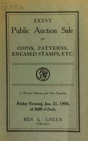 Thirty-sixth auction sale : coins, patterns, encased postage stamps, etc. [01/31/1908]