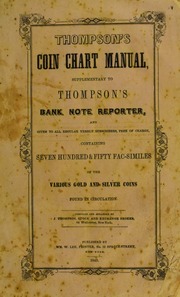 Thompson's Coin Chart Manual, supplementary to Thompson's Bank Note Reporter