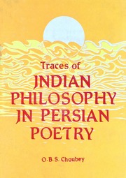 Traces of Indian Philosophy in Persian Poetry