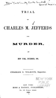 Trial of Charles M  Jefferds for Murder, at New Yo...