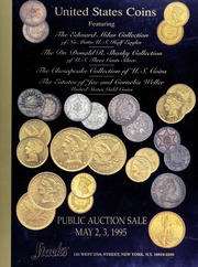 United States Coins: Featuring The Edward Milas Collection, The Dr. Donald R. Shasky Collection, The Chesapeake Collection of U.S. Coins, The Estates of Jac and Cornelia Weller