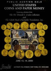 United States Coins and Paper Money:?The Dr. Donald J. Craite Collection and The Edyth Bush Charitable Foundation, Inc.