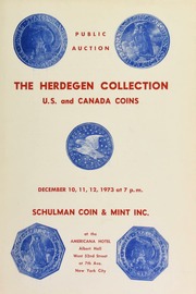 Unrestricted public coin, medal auction : the Robert T. Herdegen collection and the numismatic and antiquarian society of Philadelphia collection ... [12/10-12/1973]