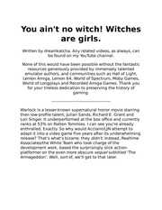 You ain't no witch! Witches are girls.
