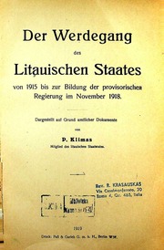 Der Werdegang des Litauischen Staates von 1915 bis