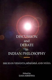 2004  Discussion And Debate In Indian Philiosophy