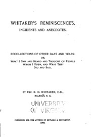Whitaker's Reminiscences, Incidents and Anecdotes:...