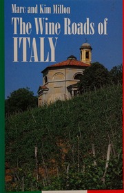 Cover of edition wineroadsofitaly0000mill_d9v5