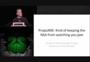 DEF CON 22 - Panel - PropLANE: Kind of keeping the NSA from watching you pee